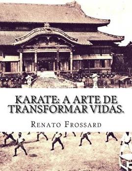Paperback Karate: a arte de transformar vidas. [Portuguese] Book