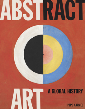 Hardcover Abstract Art: A Global History Book