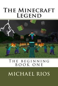 Paperback The Minecraft Legend: The begining Book