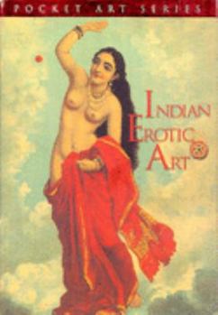 Paperback Indian Erotic Art (Pocket Art Series) Book