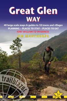 Paperback Great Glen Way: British Walking Guide: Fort William to Inverness - Planning, Places to Stay, Places to Eat; Includes 38 Large-Scale Wa Book