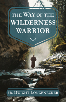 Paperback The Way of the Wilderness Warrior Book