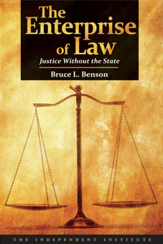 Paperback The Enterprise of Law: Justice Without the State Book