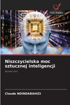 Paperback Niszczycielska moc sztucznej inteligencji [Polish] Book