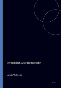 Hopi Indian Altar Iconography: Altar Iconography (Iconography of Religions X/5)
