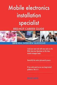 Mobile electronics installation specialist RED-HOT Career; 2512 REAL Interview Q