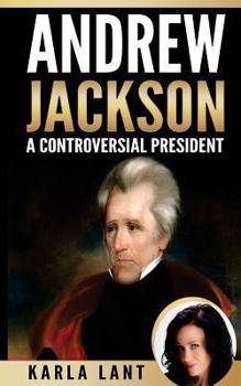 Paperback Andrew Jackson: A Controversial President Book