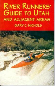 Paperback River Runners' Guide to Utah and Adjacent Areas Book