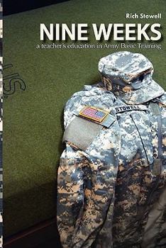 Paperback Nine Weeks: a teacher's education in Army Basic Training Book