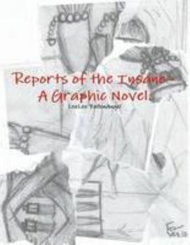 Paperback Reports of the Insane - A Graphic Novel. Book