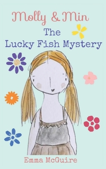 Paperback Molly and Min The Lucky Fish Mystery Book