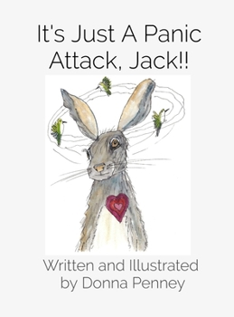 Hardcover It's Just A Panic Attack, Jack!! Book