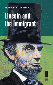 Lincoln and the Immigrant - Book  of the Concise Lincoln Library