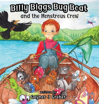 Hardcover Billy Biggs Bug Book and the Monstrous Crow Book