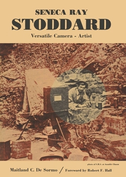 Paperback Seneca Ray Stoddard, Versatile Camera Artist Book
