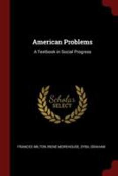 Paperback American Problems: A Textbook in Social Progress Book