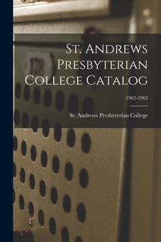 Paperback St. Andrews Presbyterian College Catalog; 1962-1963 Book