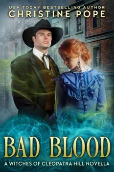 Bad Blood - Book #9.5 of the Witches of Cleopatra Hill