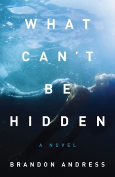 Paperback What Can't Be Hidden Book