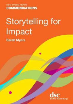 Paperback Storytelling for Impact (DSC Speed Reads) Book