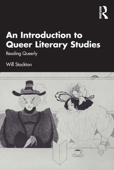 Paperback An Introduction to Queer Literary Studies: Reading Queerly Book