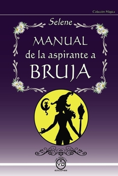 Paperback Manual de la Aspirante a Bruja [Spanish] Book