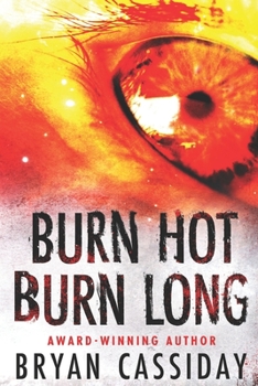 Paperback Burn Hot Burn Long Book