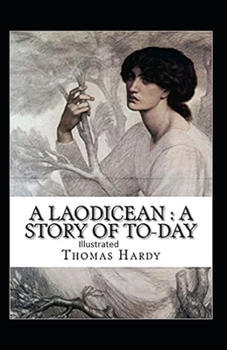 Paperback A Laodicean: a Story of To-day Illustrated Book