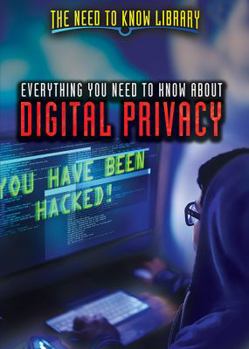 Paperback Everything You Need to Know about Digital Privacy Book