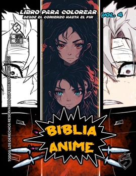 Paperback Biblia Anime Desde El Inicio Hasta El Final Vol 4: Libro Para Colorear [Spanish] Book