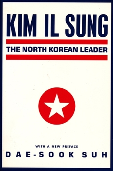 Kim Il Sung - Book  of the Studies of the Weatherhead East Asian Institute, Columbia University