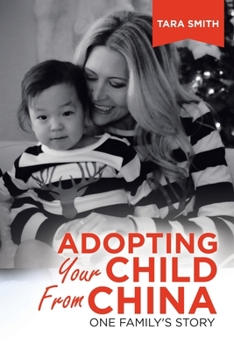 Paperback Adopting Your Child from China: One Family's Story Book