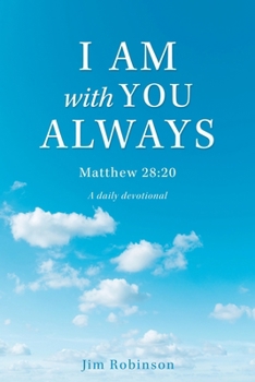 Paperback I Am with You Always: Matthew 28:20 Book