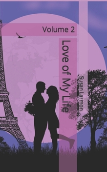 Paperback Love of My Life: Volume 2 Book