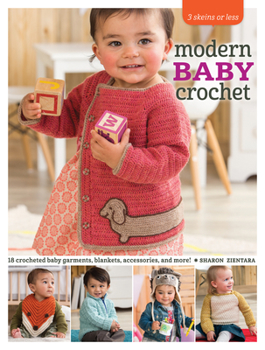 Paperback Modern Baby Crochet: 18 Crocheted Baby Garments, Blankets, Accessories, and More! Book