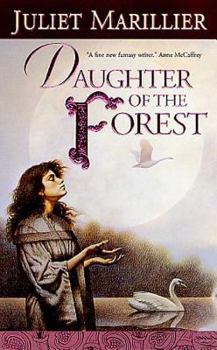Daughter of the Forest - Book #1 of the Sevenwaters