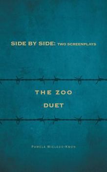 Paperback Side by Side: Two Screenplays: The Zoo and Duet Book