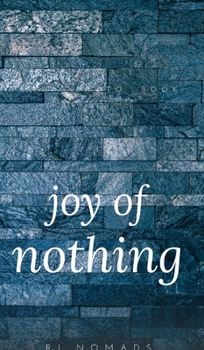 Hardcover The Joy of Nothing Book