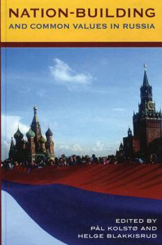 Hardcover Nation-Building and Common Values in Russia Book