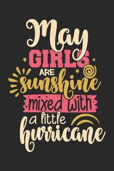 May girls are sunshine mixed with a little hurricane: Daily Activity planner gift for May Birthday guy