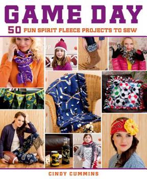 Paperback Game Day: 50 Fun Spirit Fleece Projects to Sew Book