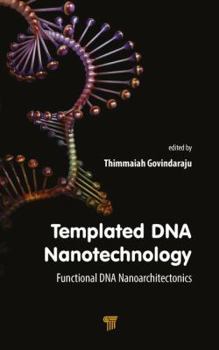 Hardcover Templated DNA Nanotechnology: Functional DNA Nanoarchitectonics Book