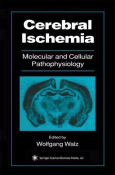 Paperback Cerebral Ischemia: Molecular and Cellular Pathophysiology Book