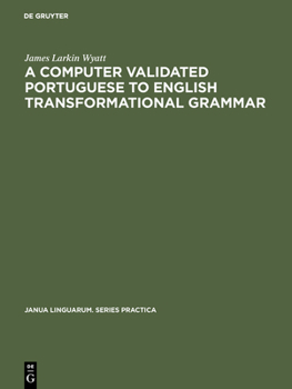 Hardcover A Computer Validated Portuguese to English Transformational Grammar Book