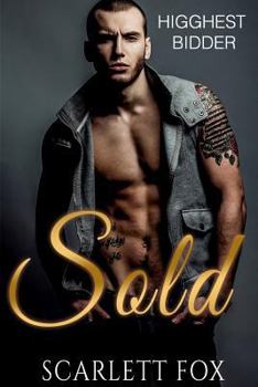 Sold: Highest Bidder