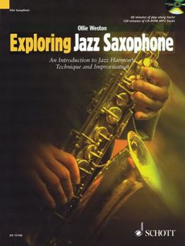 Paperback Exploring Jazz Saxophone: An Introduction to Jazz Harmony, Technique and Improvisation [With CD (Audio)] Book