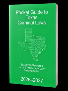 Paperback Peace Officer's Pocket Guide to the Texas Statutes - Selected Criminal Laws - 2006-07 Book