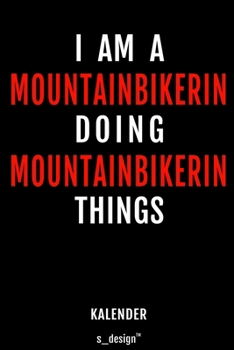 Kalender für Mountainbiker / Mountainbikerin: Immerwährender Kalender / 365 Tage Tagebuch / Journal [3 Tage pro Seite] für Notizen, Planung / Planungen / Planer, Erinnerungen, Sprüche (German Edition)