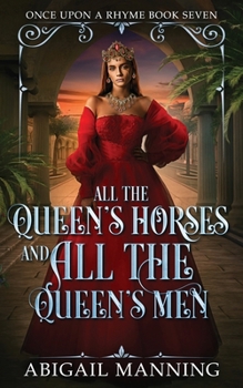 All The Queen's Horses And All The Queen's Men (Once Upon A Rhyme)