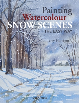 Paperback Painting Watercolour Snow Scenes the Easy Way Book